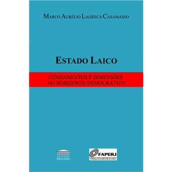 Estado Laico: Fundamentos e Dimensões no Horizonte Democrático - 1