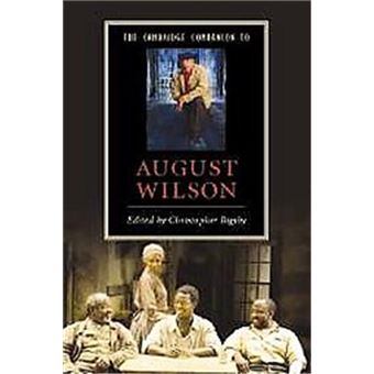 The Cambridge Companion To August Wilson, Cambridge Companions To Literature - 1