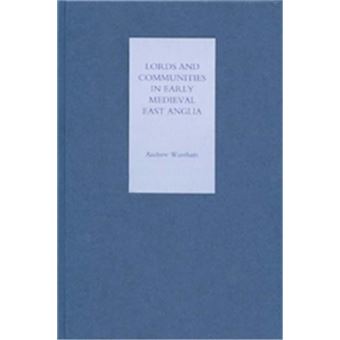 Lords And Communities In Early Medieval East Anglia - 1
