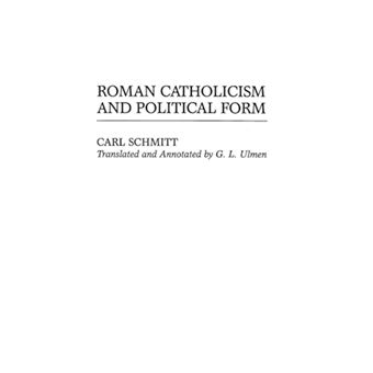 Roman Catholicism and Political Form - Hardback - 1996 - 1