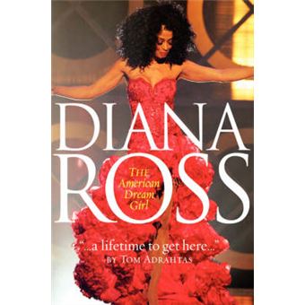 A Lifetime to Get Here - Diana Ross: The American Dreamgirl - Paperback / softback - 2006 - 1