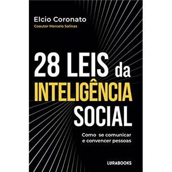 As 28 Leis Da Inteligência Social Como Se Comunicar E Convencer Pessoas - 1