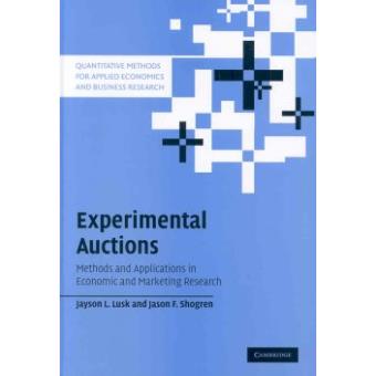 Experimental Auctions - Methods and Applications in Economic and Marketing Research - Hardback - 2007 - 1