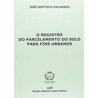 O Registro do Parcelamento do Solo Para Fins Urbanos - 1