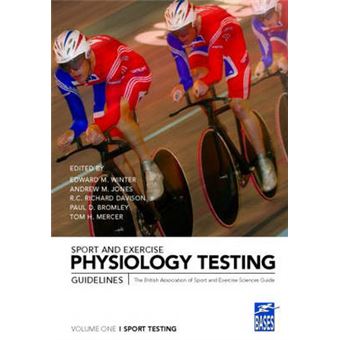 Sport and Exercise Physiology Testing Guidelines - The British Association of Sport and Exercise Sciences Guide - Paperback - 2006 - 1