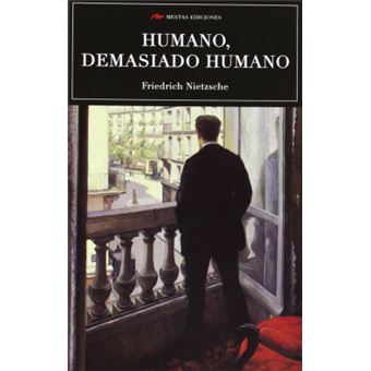 Humano, Demasiado Humano - 1