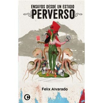 Ensayos Desde Un Estado Perverso - 1