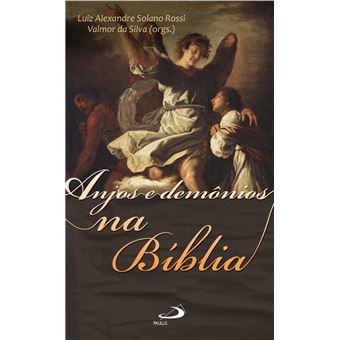 Anjos E Demônios Na Bíblia - 1