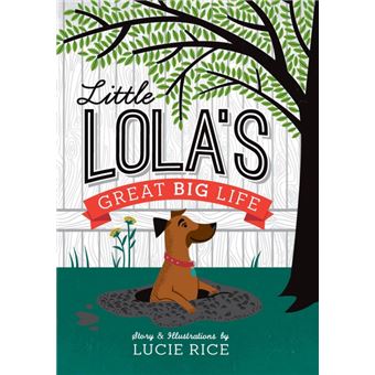 Little Lola's Great Big Life - 1