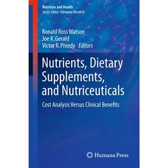 Nutrients, Dietary Supplements, and Nutriceuticals - Hardback - 2010 - 1