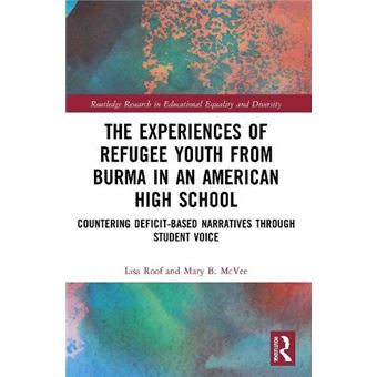 The Experiences Of Refugee Youth From Burma In An American High School - 1