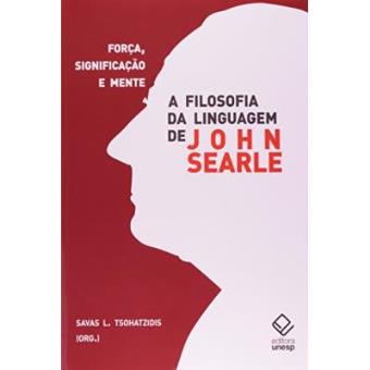 A Filosofia Da Linguagem De John Searle - 1