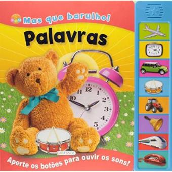 Mas Que Barulho! Palavras - Livro Com Som - 1