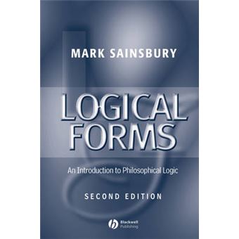 Logical Forms - An Introduction to Philosophical Logic - Paperback - 2000 - 1