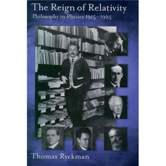 The Reign of Relativity - Philosophy in Physics 1915-1925 - Hardback - 2005 - 1