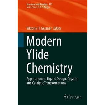 Modern Ylide Chemistry Applications In Ligand Design, Organic And Catalytic Transformations 177 Structure And Bonding - 1