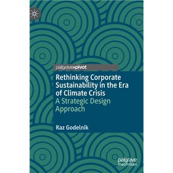 Rethinking Corporate Sustainability In The Era Of Climate Crisis - 1