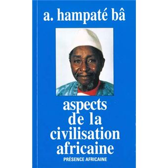 Aspects De La Civilisation Africaine - 1