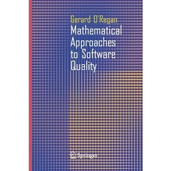 Mathematical Approaches to Software Quality - Paperback - 2011 - 1