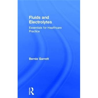 Fluids And Electrolytes Essentials For Healthcare Practice - 1