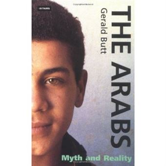 The Arabs: Myth And Reality - 1