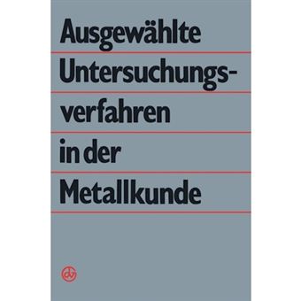 Ausgewahlte Untersuchungsverfahren in Der Metallkunde - Paperback / softback - 0 - 1