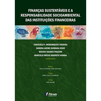 Finanças Sustentáveis e a Responsabilidade Socioambiental das Instituições Financeiras - 1