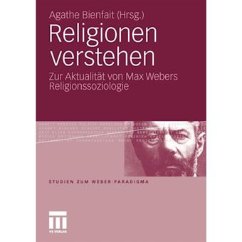 Religionen Verstehen - Zur Aktualitat Von Max Webers Religionssoziologie - Paperback / softback - 0 - 1