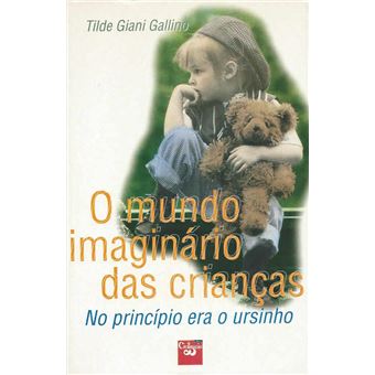 O mundo imaginário das crianças - 1