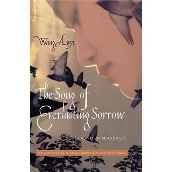 The Song of Everlasting Sorrow - A Novel of Shanghai - Hardback - 2008 - 1
