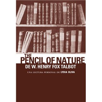 The Pencil Of Nature De W. Henry Fox Talbot - 1