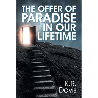 the Offer Of Paradise In Our Lifetime Paperback - - 1