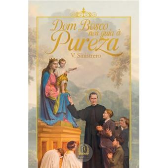 Dom Bosco Nos Guia À Pureza - 1