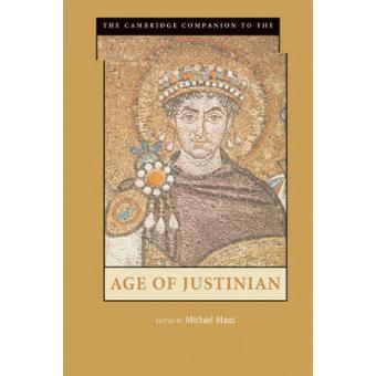 The Cambridge Companion to the Age of Justinian - Paperback - 2005 - 1