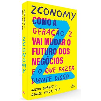 Zconomy: como a geração Z vai mudar o futuro dos negócios e o que fazer diante disso - 1