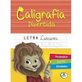 Letra Cursiva - Coleção Caligrafia Divertida - 1