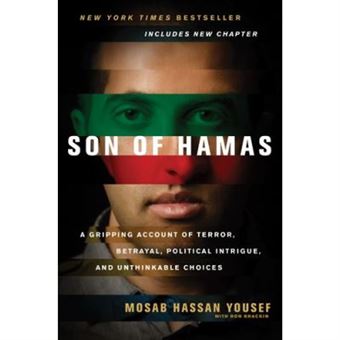 Son Of Hamas: A Gripping Account Of Terror, Betrayal, Political Intrigue, And Unthinkable Choices Mosab Hassan Yousef - 1