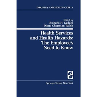 Health Services and Health Hazards - The Employee's Need to Know - Paperback - 1978 - 1
