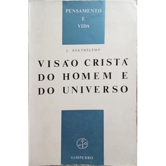 Visão cristã do homem e do universo. - 1