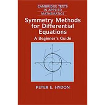 Symmetry Methods For Differential Equations, Cambridge Texts In Applied Mathematics, 22 - 1