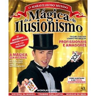 O Maravilhoso Mundo Da Mágica e Do Ilusionismo - 1