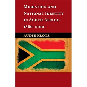 Migration and National Identity in South Africa, 1860-2010 - Paperback - 2016 - 1