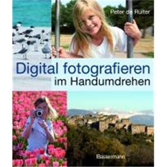 Digital Fotografieren Im Handumdrehen - 1