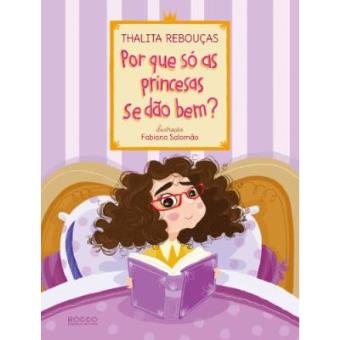 Por Que Só As Princesas Se Dão Bem? - 1
