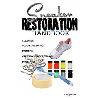 Sneaker Restoration Handbook - 1