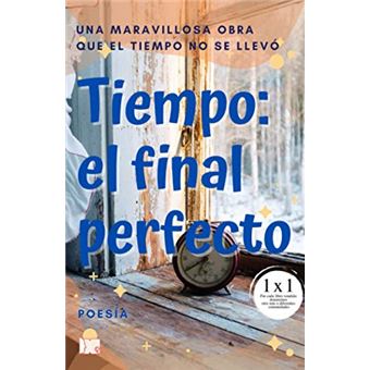 Tiempo, El Final Perfecto - 1