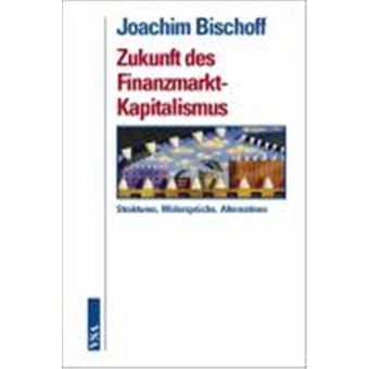 Zukunft Des Finanzmarkt-Kapitalismus - 1