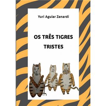 Os Três Tigres Tristes - 1