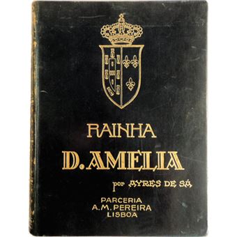 Rainha d. amélia. - 1