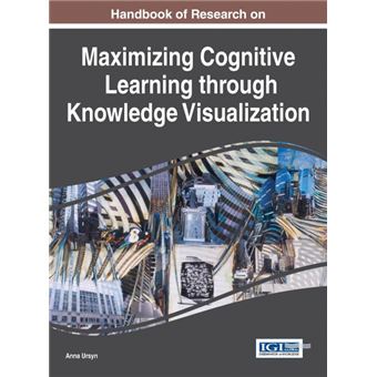 handbook Of Research On Maximizing Cognitive Learning Through Knowledge Visualization Hardcover - 1